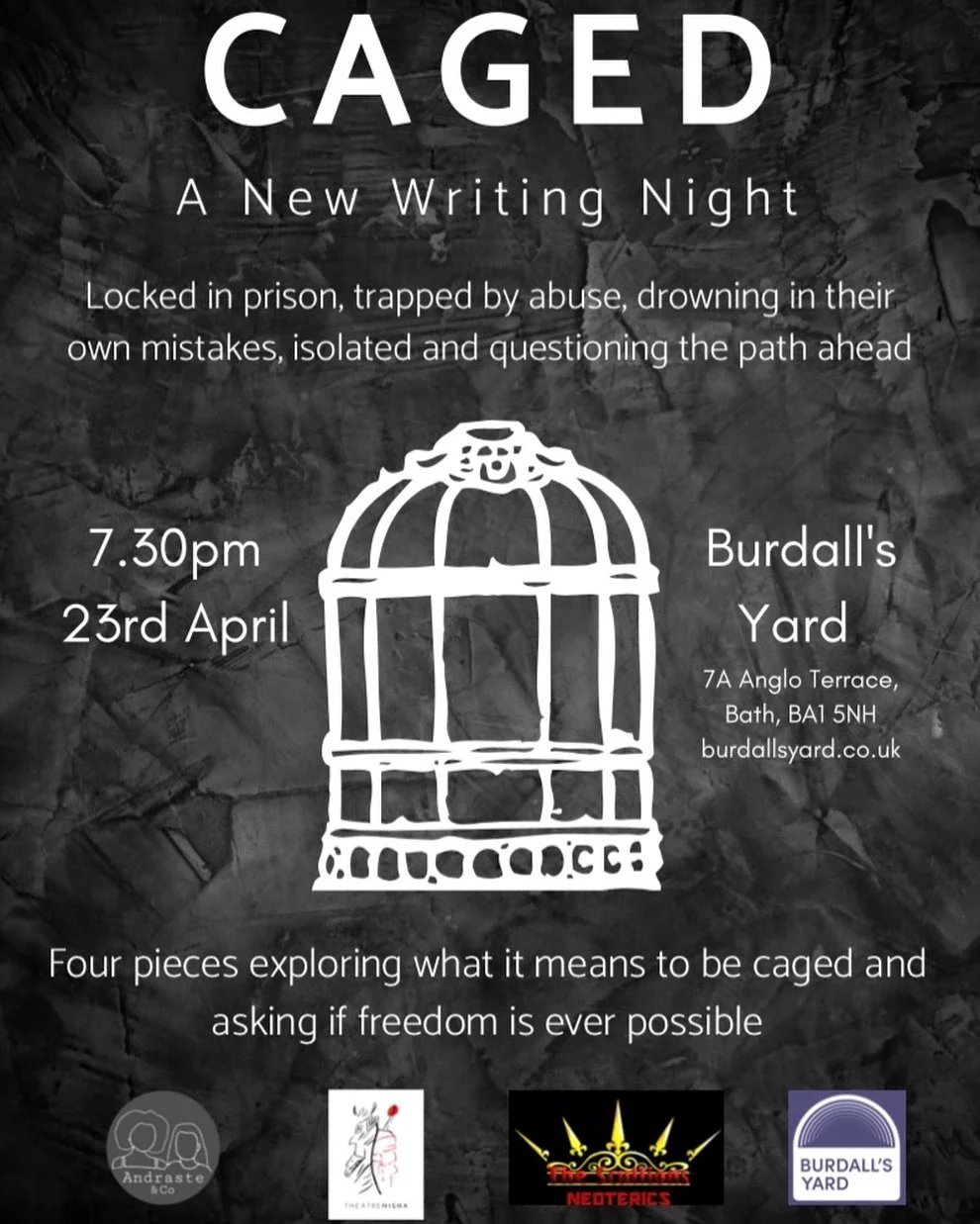 Poster for Caged. A black and white image. The background is dark crumpled paper. In the foreground is a white outline of a bird cage. Dates and logos also fill the poster.