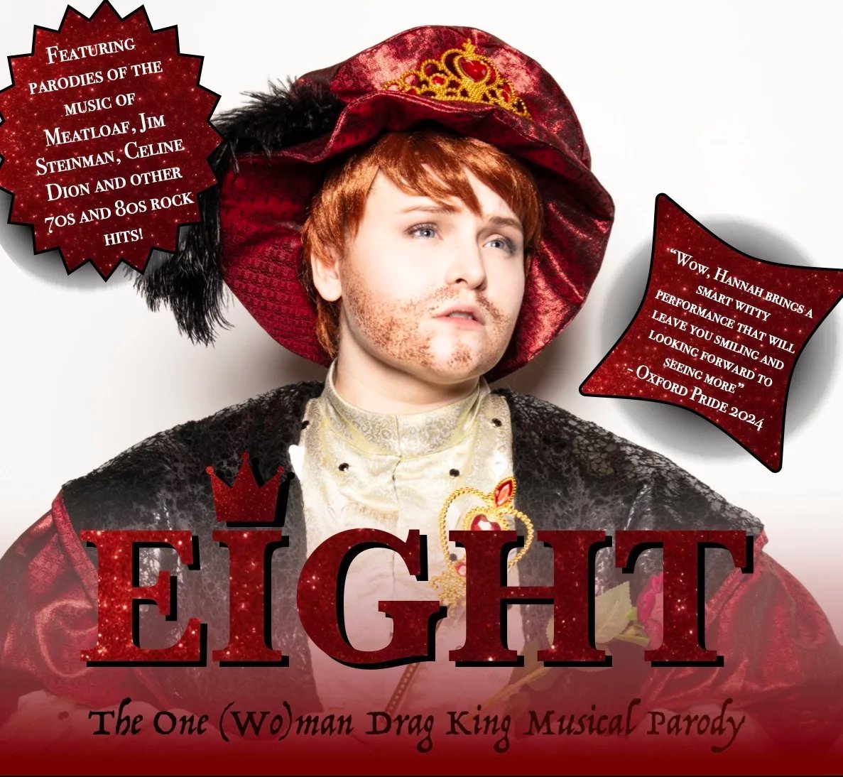 Poster for Eight. An actor is dressed as Henry the eighth, with eight in glittering red letters.